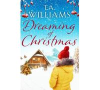 T.A. Williams Dreaming of Christmas (Tascabile)