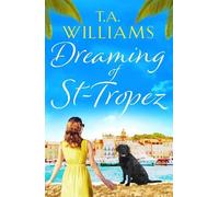 T.A. Williams Dreaming of St-Tropez (Tascabile)