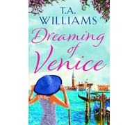 T.A. Williams Dreaming of Venice (Tascabile)
