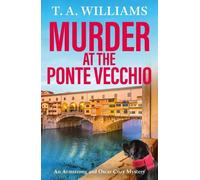 T A Williams Murder at the Ponte Vecchio (Copertina rigida)
