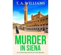 T A Williams Murder in Siena (Tascabile) Armstrong and Oscar Cozy Mystery
