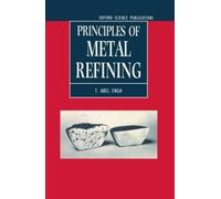 T. Abel Engh Principles of Metal Refining (Copertina rigida)