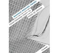 T’ai Smith Bauhaus Weaving Theory (Tascabile)