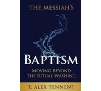 T Alex Tennent The Messiah's Baptism (Tascabile)