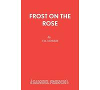 T B Morris Frost on the Rose (Tascabile)