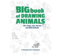 T. Beaudenon P. Rodriguez Big Book of Drawing Animals (Tascabile)