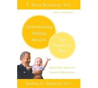 T. Berry Brazelton Joshua D Understanding Sibling Rivalry - The Braz (Tascabile)