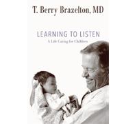 T. Berry Brazelton Learning to Listen (Copertina rigida)