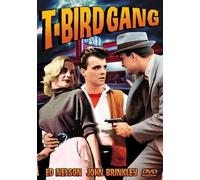 T-Bird Gang (DVD) John Brinkley Ed Nelson Tony Miller Pat George Coleman Francis