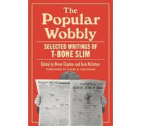 T-Bone Slim The Popular Wobbly (Tascabile)