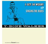 T-Bone Walker I Get So Weary Plus Singing the Blues (CD) Album