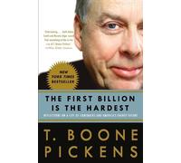 T. Boone Pickens The First Billion Is the Hardest (Tascabile)