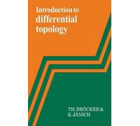 T. Bröcker K. Jänich Introduction to Differential Topology (Tascabile)