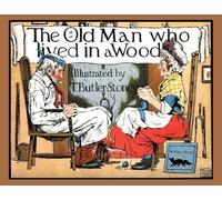 T Butler-Stoney The Old Man Who Lived in a Wood (Tascabile)