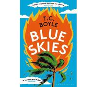 T. C. Boyle Blue Skies (Tascabile)