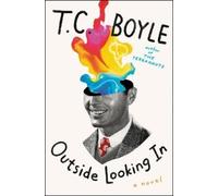 T C Boyle Outside Looking in (Tascabile)
