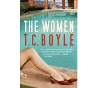 T. C Boyle The Women (Tascabile)