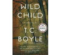 T.C. Boyle Wild Child (Tascabile)