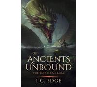 T C Edge Of Ancients Unbound (Tascabile) Bladeborn Saga