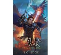 T C Edge The Winds of War (Copertina rigida) Bladeborn Saga