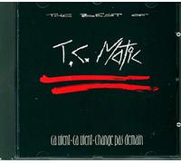 T.C.Matic - Best of/Ca Vient