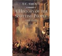 T. C. Smout A History of the Scottish People, 1560-1830 (Tascabile)