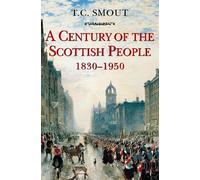 T. C. Smout Century of the Scottish People (Tascabile)