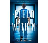 T C Solomon A Field Within (Tascabile)