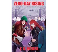 T.C. Weber PhD Zero-Day Rising (Tascabile) BetterWorld Trilogy
