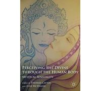 T. Cattoi J. McDan Perceiving the Divine through the Human B (Copertina rigida)