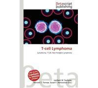 T-cell Lymphoma: Lymphoma, T Cell, Non-Hodgkin Lymphoma