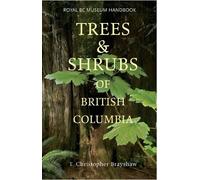 T. Christopher Brayshaw Trees and Shrubs of British Columbia (Tascabile)
