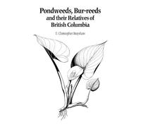 T. Christopher Pondweeds, Bur-reeds and Their Relatives of British (Tascabile)