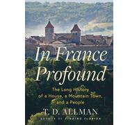 T.D. Allman In France Profound (Copertina rigida)