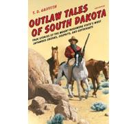 T. D. Griffith Outlaw Tales of South Dakota (Tascabile) Outlaw Tales
