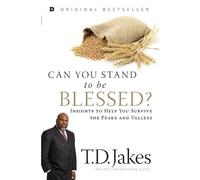T. D. Jakes Can You Stand to Be Blessed? (Tascabile)