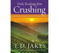 T. D. Jakes Daily Readings from Crushing (Devotional) (Copertina rigida)