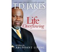 T.D. Jakes Life Overflowing, 6-in-1 (Tascabile)
