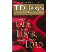 T.D Jakes The Lady, Her Lover, And Her Lord (Tascabile)