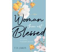 T. D. Jakes Woman, Thou Art Blessed (Tascabile)