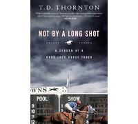 T.D. Thornton Not By a Long Shot (Tascabile)