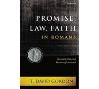 T. David Gordon Promise, Law, Faith in Romans (Copertina rigida)