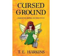 T E Harkins Cursed Ground (Tascabile) Raven's Wing Irish Murder Mystery