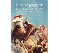 T E Lawrence Revolt In The Desert (Copertina rigida)