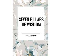 T E Lawrence Seven Pillars of Wisdom (Copertina rigida)