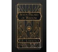 T E Lawrence Seven Pillars of Wisdom (Tascabile)