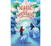T E Milburn Magic in the Mountains (Tascabile)