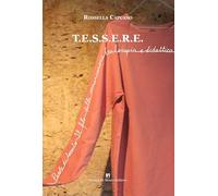 T.E.S.S.E.R.E.. Parole di tessuto. Il filo della comunicazione tra terapia e didattica