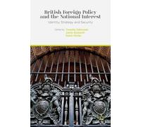T. Edmunds British Foreign Policy and the National Interest (Copertina rigida)