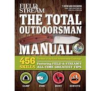 T. Edward Nickens The Best of The Total Outdoorsman (Tascabile)